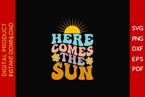Here Comes The Sun Retro Summer Vacation SVG PNG PDF Cut File SVG Creativedesigntee 
