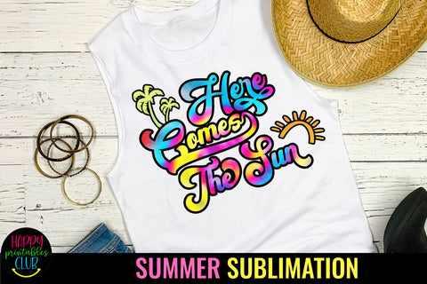 Here Comes the Sun Summer Sublimation Design Sublimation Happy Printables Club 