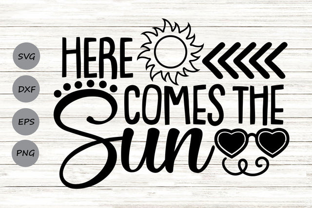 Here Comes The Sun| Summer SVG Cutting Files. SVG CosmosFineArt 