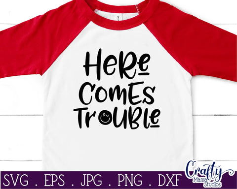 Here Comes Trouble SVG - Brother Svg - Sister Svg SVG Crafty Mama Studios 