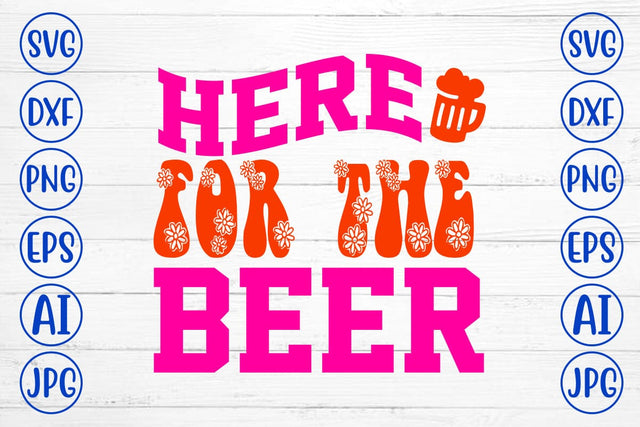 Here For The Beer Retro SVG SVG Syaman 
