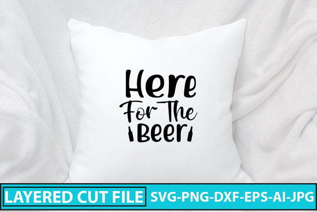 Here For The Beer SVG Cut File SVG Syaman 