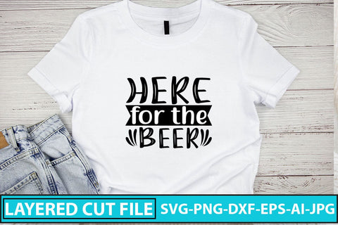 Here For The Beer SVG Cut File SVG Syaman 