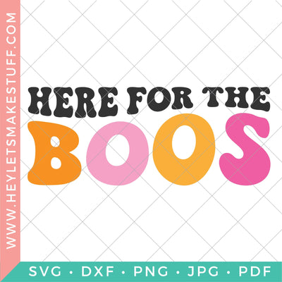 Here for the Boos - Retro SVG Hey Let's Make Stuff 