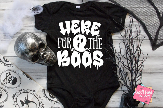Here For The Boos, Spooky Svg, Halloween Svg, Funny Halloween Svg, Baby Ghost Svg, Toddler Halloween Svg SVG Craft Pixel Perfect 