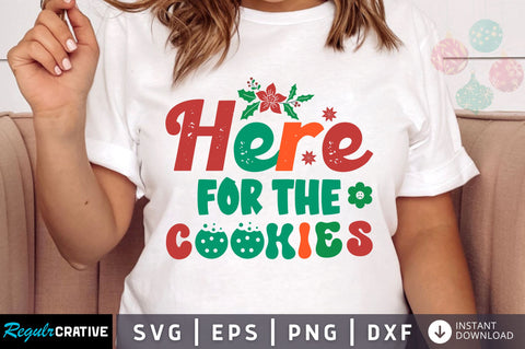 Here for the cookies SVG Design SVG Regulrcrative 