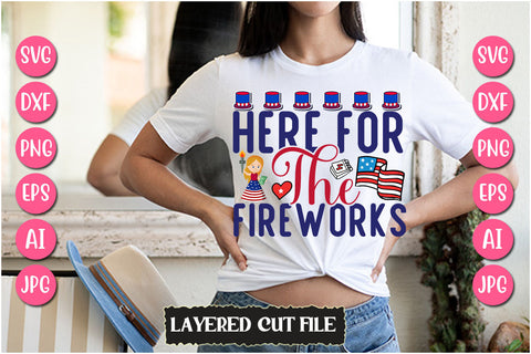 Here For The Fireworks SVG Cut File SVG Newmockups 