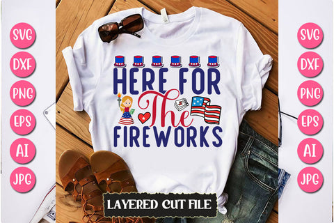 Here For The Fireworks SVG Cut File SVG Newmockups 