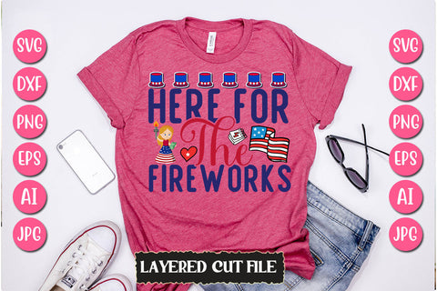 Here For The Fireworks SVG Cut File SVG Newmockups 