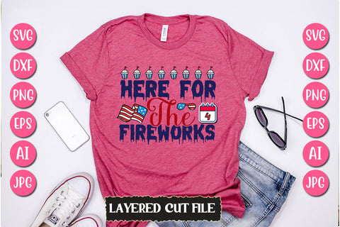 Here For The Fireworks SVG Cut File SVG Newmockups 