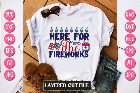 Here For The Fireworks SVG Cut File SVG Newmockups 