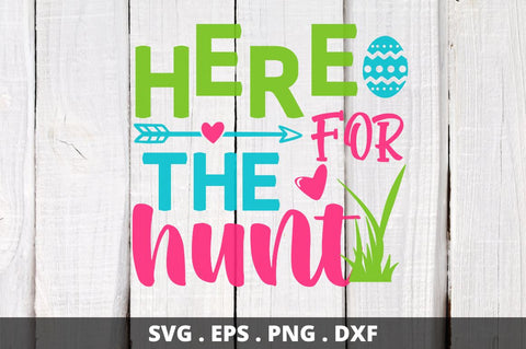 Here for the hunt SVG Designangry 