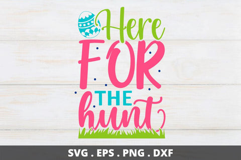 Here for the hunt SVG Designangry 