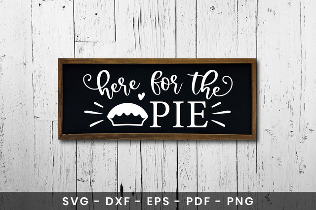 Here for the Pie, Thanksgiving Sign SVG SVG CraftLabSVG 