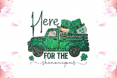 Here for the Shenanigans Sublimation Sublimation Jagonath Roy 