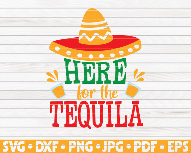 Here for the tequila SVG | Cinco de mayo quote SVG HQDigitalArt 