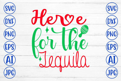 Here for the Tequila SVG Cut File SVG Syaman 
