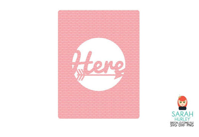 Here Journaling Card SVG Sarah Hurley 