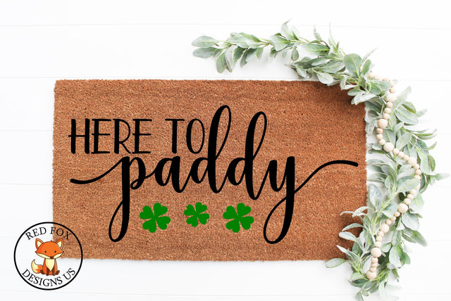Here to Paddy SVG | St Patrick Day | St Paddy Day | Shamrock | Four Leaf Clover SVG RedFoxDesignsUS 