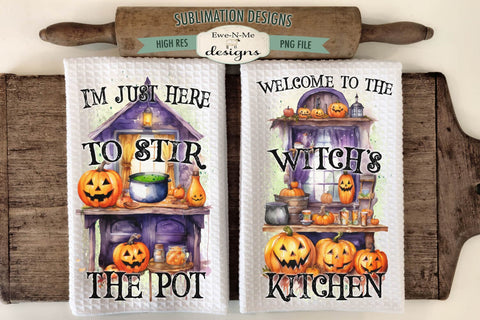 Here To Stir The Pot | Witches Kitchen | Halloween Kitchen Towel Sublimation Designs Sublimation Ewe-N-Me Designs 