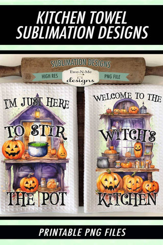 Here To Stir The Pot | Witches Kitchen | Halloween Kitchen Towel Sublimation Designs Sublimation Ewe-N-Me Designs 