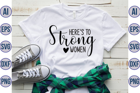 Heres to strong women svg SVG orpitasn 