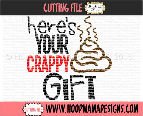 Here's Your Crappy Gift - Christmas TOILET PAPER SVG Cutting File SVG HoopMama 
