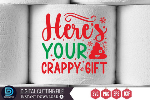 Here's your crappy gift SVG SVG DESIGNISTIC 