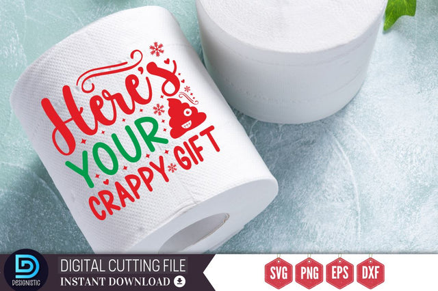 Here's your crappy gift SVG SVG DESIGNISTIC 