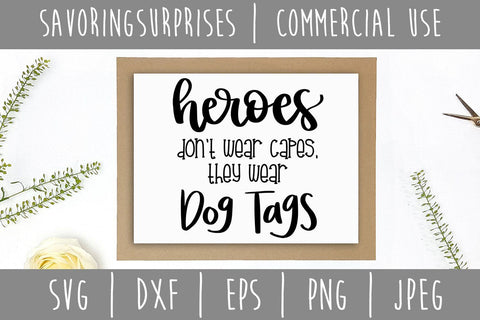 Heroes Don't Wear Capes SVG SavoringSurprises 