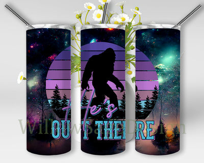 He's Out There 20oz Skinny Tumbler, Big Foot Sasquatch Tumbler Png, Forest Tumbler Design, Big Foot Sublimation Design, Digital Download Sublimation WillowSageDesign 