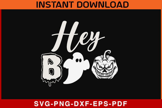 Hey boo halloween T-shirt design SVG PNG Cut File SVG SVG Print File 