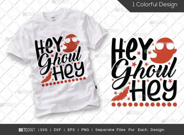 Hey Ghoul Hey SVG Cut File | Hey Ghoul Svg | Ghoul Gang Svg | Hey Boo Svg | Holiday Svg | Halloween Svg | Funny Halloween Quote SVG ETC Craft 
