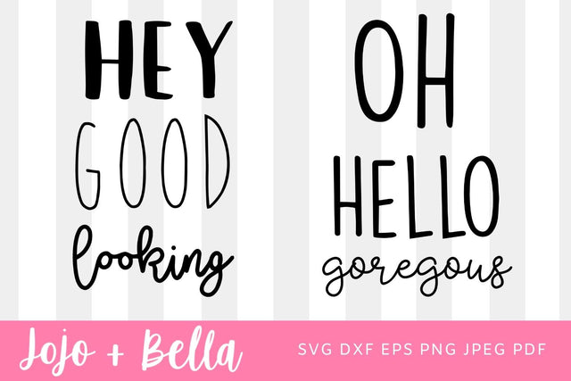 hey good looking bundle svg Hey Good Lookin', oh hello gorgeous, Print, Hallway Print, Living Room, Pink, Bedroom, Pastel, office, Wall Art SVG Jojo&Bella 