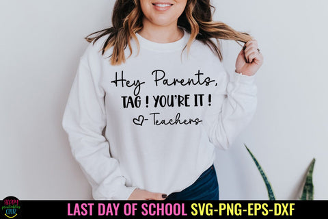 Hey Parents Tag You're It SVG I End of School SVG I Cut File SVG Happy Printables Club 