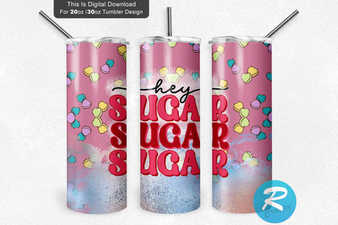 Hey sugar 20 oz / 30 oz Tumbler PNG Sublimation Regulrcrative 