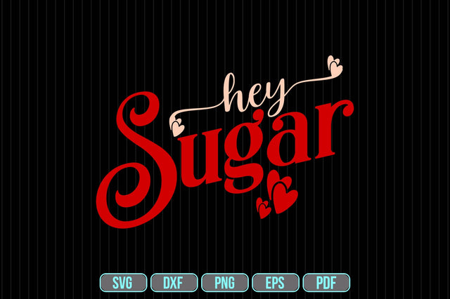 hey sugar SVG SVG shah alam 