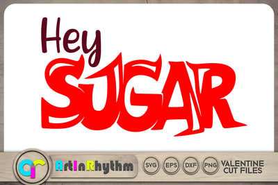 Hey sugar SVG / Valentines SVG SVG Artinrhythm shop 