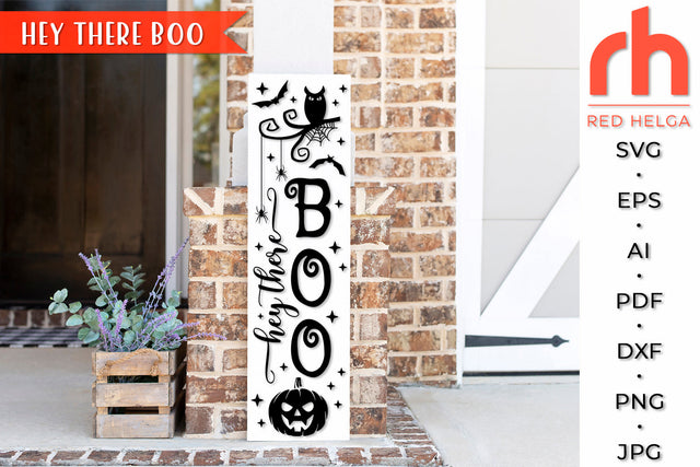 Hey There Boo SVG - Porch Sign Cut File SVG RedHelgaArt 