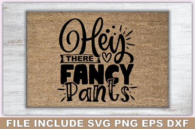 Hey There Fancy Pants SVG Ariyan 