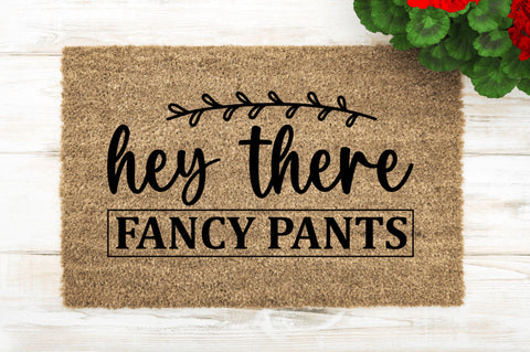 Hey there fancy pants SVG SVG Regulrcrative 