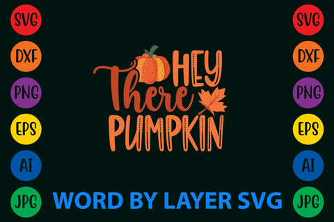 Hey There Pumpkin, Autumn SVG Design SVG Rafiqul20606 
