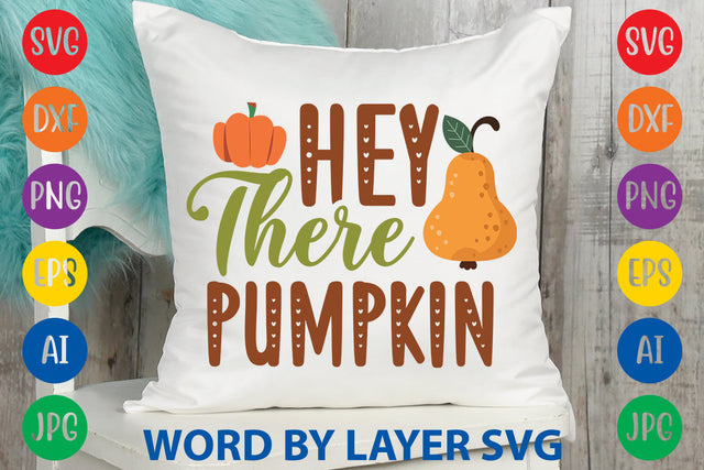 Hey There Pumpkin, Autumn SVG Design SVG Rafiqul20606 