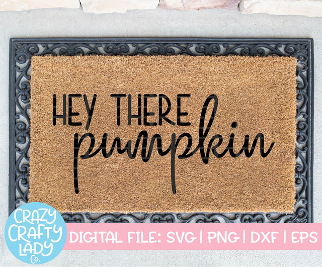 Hey There Pumpkin | Fall SVG Cut File SVG Crazy Crafty Lady Co. 