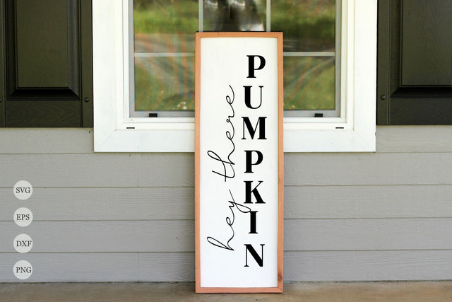 Hey There Pumpkin Porch Sign SVG ,Fall Porch Sign SVG ,Vertical Sign SVG SVG Chamsae Studio 