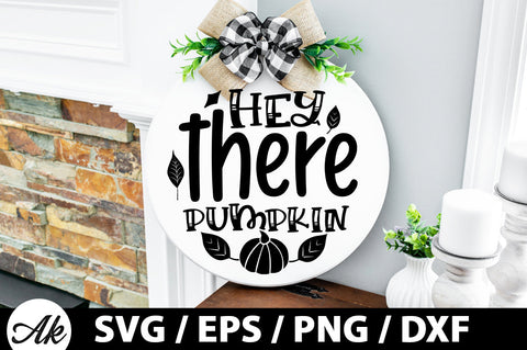 Hey there pumpkin Round Sign SVG akazaddesign 