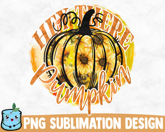 Hey There Pumpkin Sublimation Design SVG MintyMarshmallows 