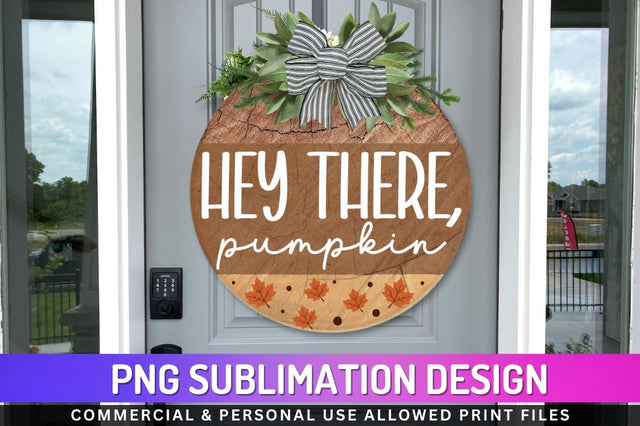 Hey there, pumpkin Sublimation PNG Sublimation Regulrcrative 