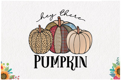 Hey There Pumpkin Sublimation Sublimation Jagonath Roy 