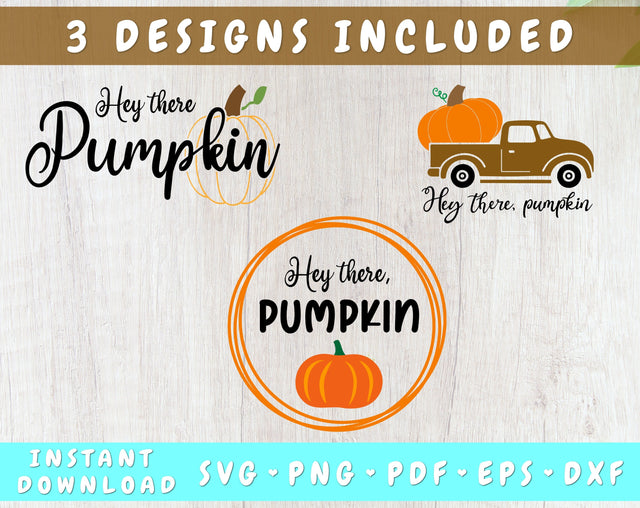 Hey There Pumpkin SVG - 3 Designs SVG HappyDesignStudio 
